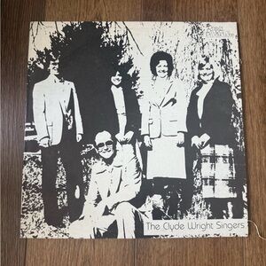 The Clyde Wright Singers Vinyl Record Album LP, Gospel, Christian Music